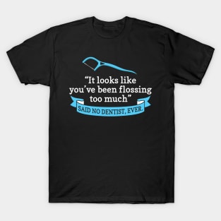 Funny Dental, Funny Dentist, Dental Hygiene T-Shirt